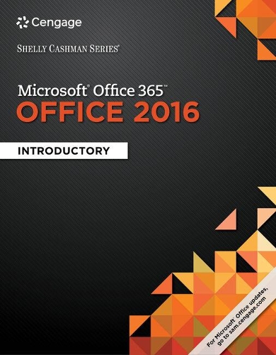 Shelly Cashman Series Microsoft Office 365 & Office 2016