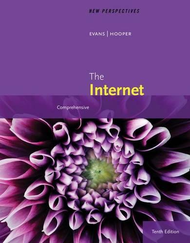 New Perspectives on the Internet: Comprehensive, Loose-Leaf Version