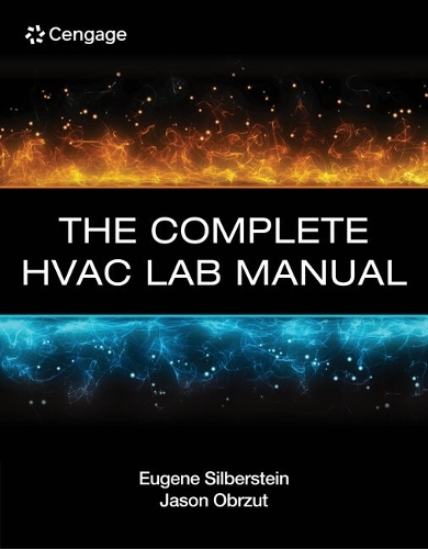 The Complete HVAC Lab Manual by Silberstein/Obrzut