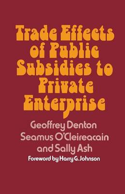 Trade Effects of Public Subsidies to Private Enterprise