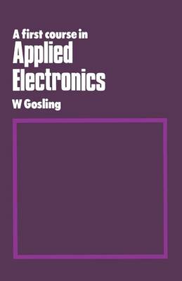 A First Course in Applied Electronics