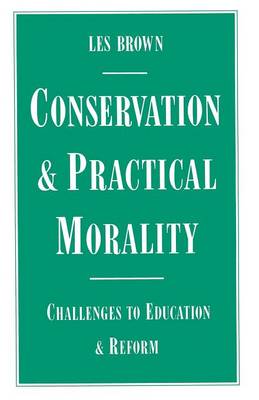 Conservation and Practical Morality