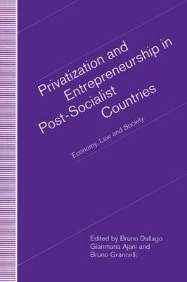 Privatization and Entrepreneurship in Post-Socialist Countries