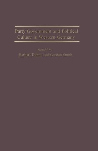 Party Government and Political Culture in Western Germany