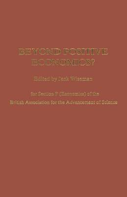 Beyond Positive Economics?