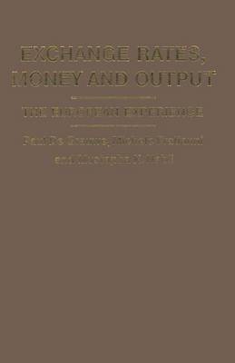 Exchange Rates, Money and Output