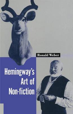 Hemingway’s Art of Non-Fiction