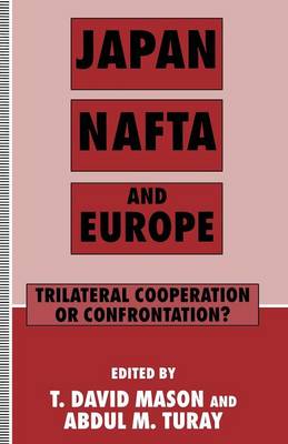 Japan, NAFTA and Europe
