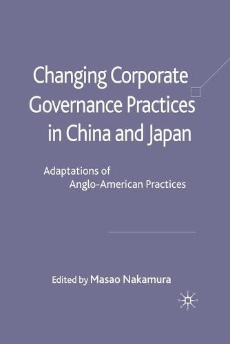 Changing Corporate Governance Practices in China and Japan