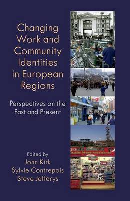 Changing Work and Community Identities in European Regions