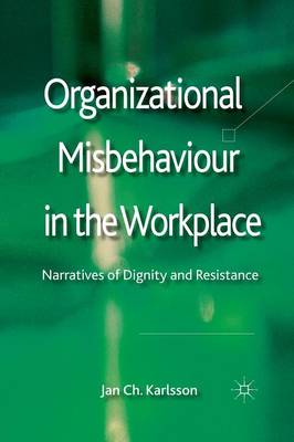 Organizational Misbehaviour in the Workplace