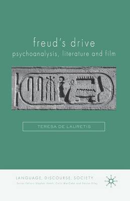Freud's Drive: Psychoanalysis, Literature and Film