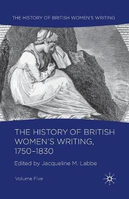 The History of British Women's Writing, 1750-1830