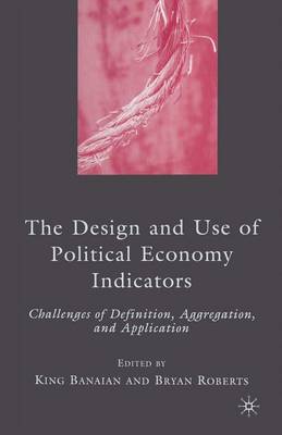 The Design and Use of Political Economy Indicators