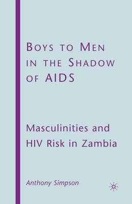 Boys to Men in the Shadow of AIDS