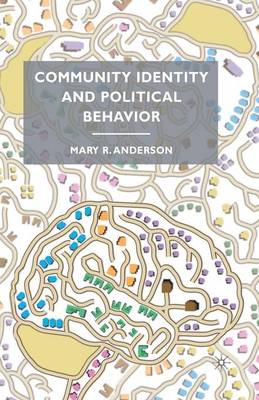 Community Identity and Political Behavior