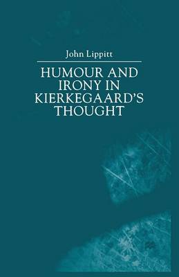 Humour and Irony in Kierkegaard’s Thought