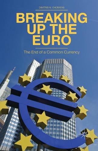 Breaking Up the Euro