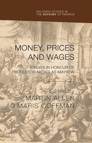 Money, Prices and Wages