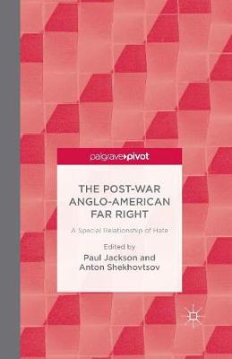 The Post-War Anglo-American Far Right