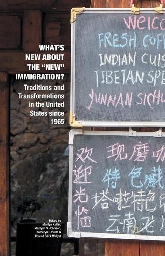 What’s New about the "New" Immigration?