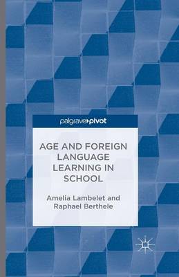 Age and Foreign Language Learning in School