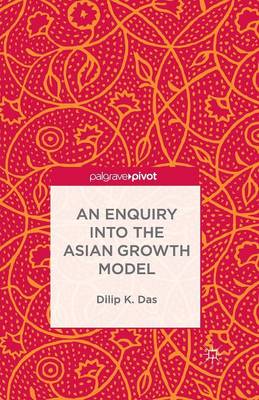 An Enquiry into the Asian Growth Model