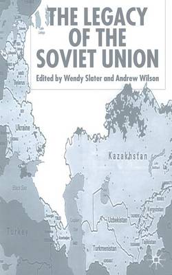 The Legacy of the Soviet Union