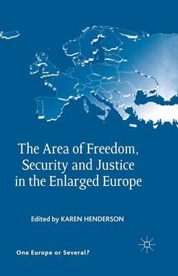 The Area of Freedom, Security and Justice in the Enlarged Europe