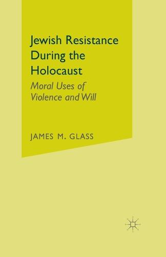 Jewish Resistance During the Holocaust