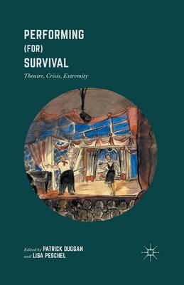 Performing (for) Survival