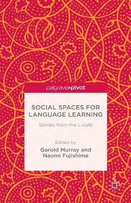 Social Spaces for Language Learning