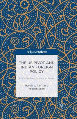 The US Pivot and Indian Foreign Policy
