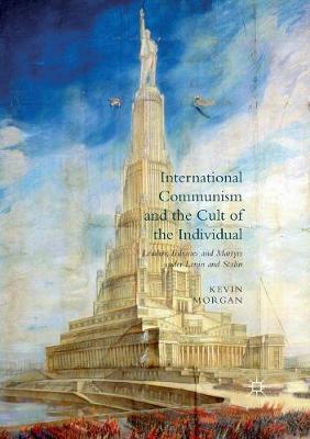 International Communism and the Cult of the Individual