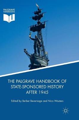 The Palgrave Handbook of State-Sponsored History After 1945