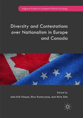 Diversity and Contestations over Nationalism in Europe and Canada