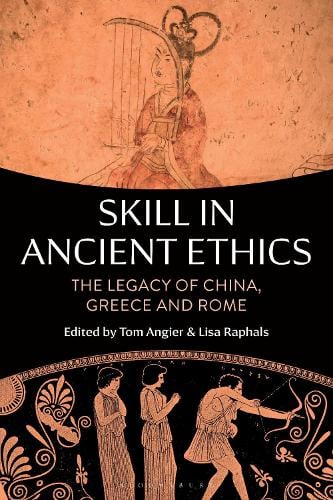Skill in Ancient Ethics