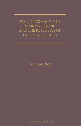 War, Diplomacy and Informal Empire
