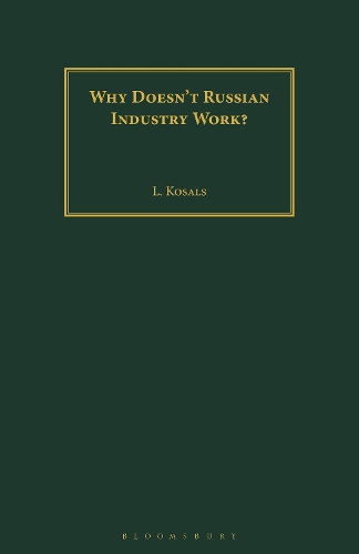 Why Doesn't Russian Industry Work?