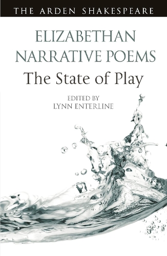 Elizabethan Narrative Poems: The State of Play
