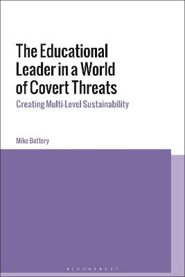 The Educational Leader in a World of Covert Threats
