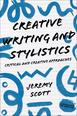 Creative Writing and Stylistics, Revised and Expanded Edition