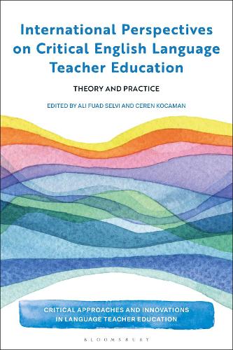 International Perspectives on Critical  English Language Teacher Education