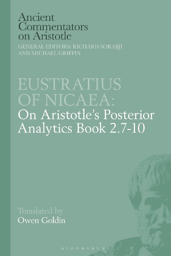 Eustratius of Nicaea on Aristotle's Posterior Analytics Book 2.7-10
