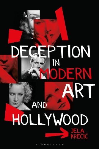 Deception in Modern Art and Hollywood