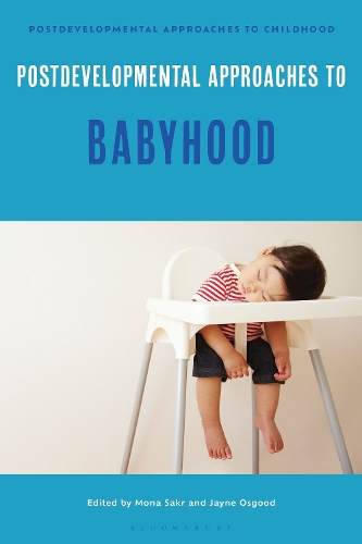 Postdevelopmental Approaches to Babyhood