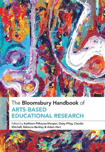 The Bloomsbury Handbook of Arts-Based Educational Research