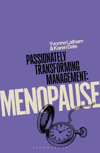 Passionately Transforming Management: Menopause