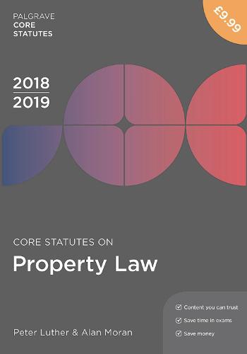 Core Statutes on Property Law 2018-19