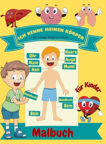 Ich kenne meinen Koerper Malbuch fur Kinder